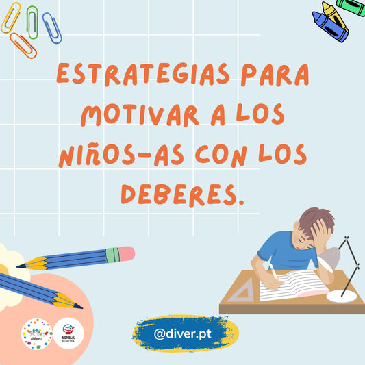 ESTRATEGIAS PARA MOTIVAR A LOS NIÑOS CON LOS DEBERES