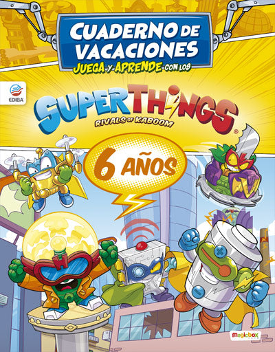 Juega y Aprende con los Superthings - 6 Años